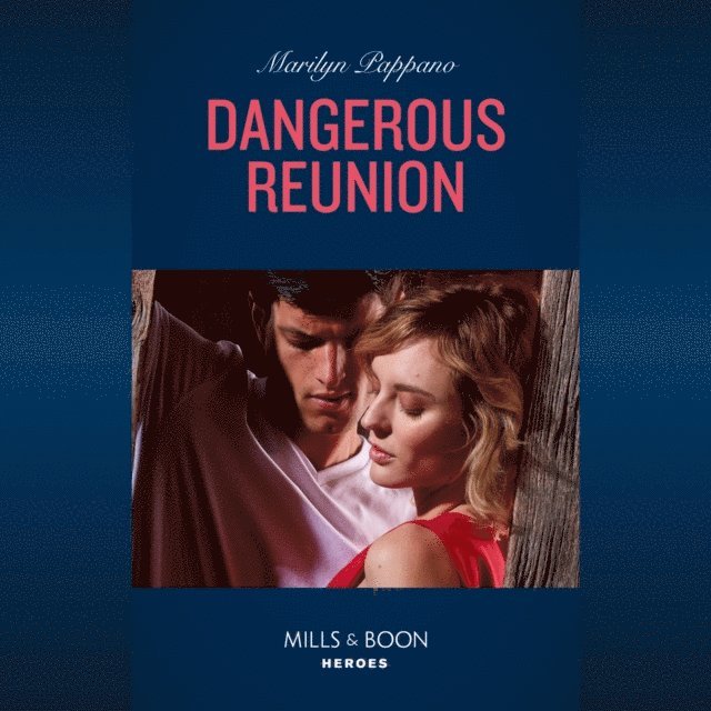 Marilyn Pappano - Dangerous Reunion, Ljudbok
