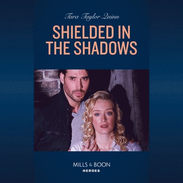 Tara Taylor Quinn - Shielded In The Shadows, Ljudbok