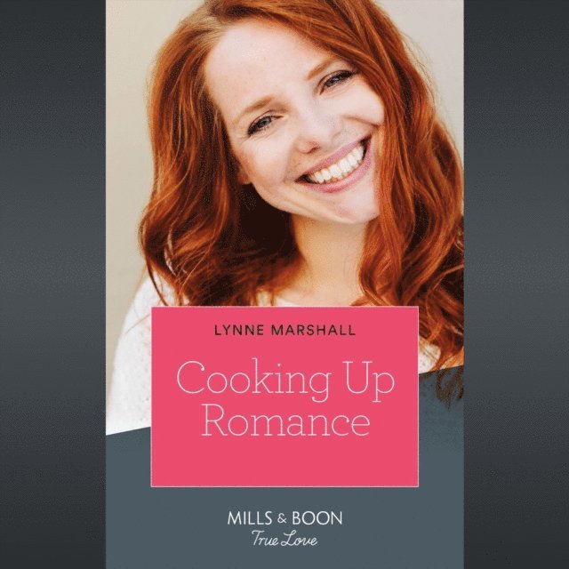 Lynne Marshall - Cooking Up Romance, Ljudbok