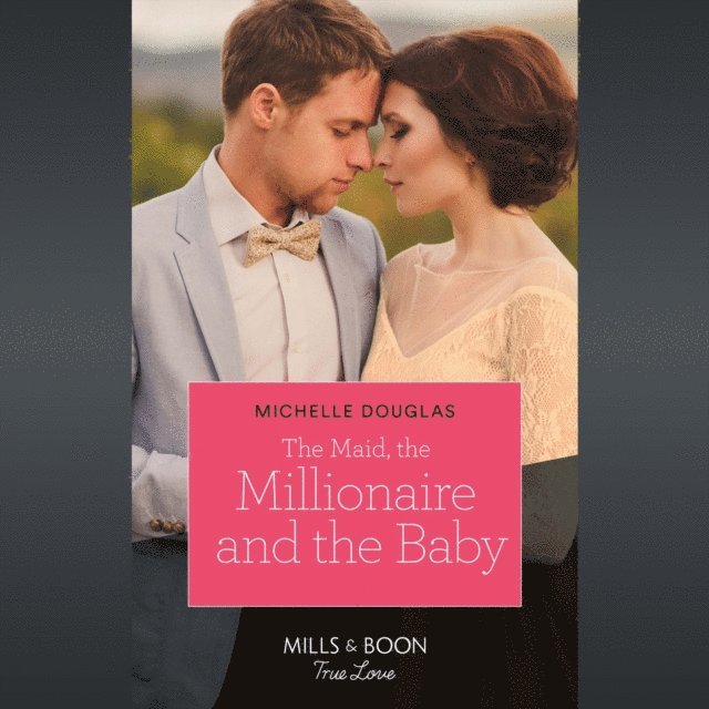 Michelle Douglas - Maid, The Millionaire And The Baby, Ljudbok
