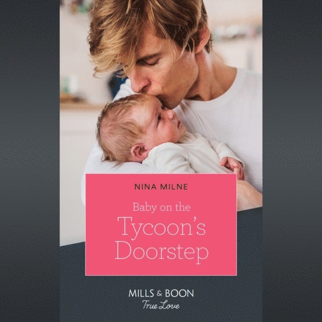 Nina Milne - Baby On The Tycoon's Doorstep, Ljudbok