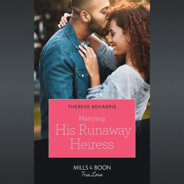 Therese Beharrie - Marrying His Runaway Heiress, Ljudbok