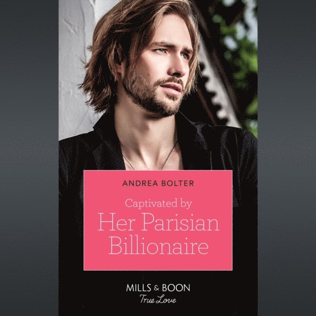 Andrea Bolter - Captivated By Her Parisian Billionaire, Ljudbok