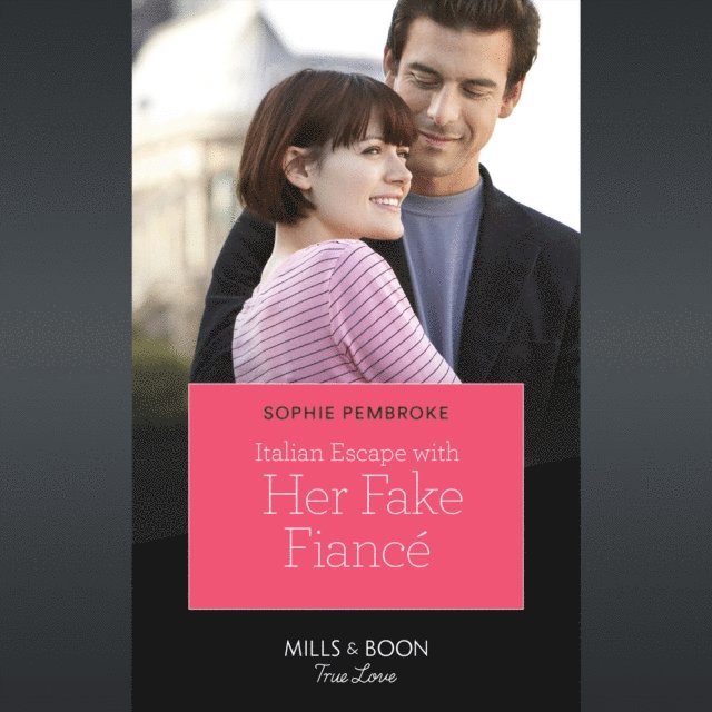 Sophie Pembroke - Italian Escape With Her Fake Fiance, Ljudbok