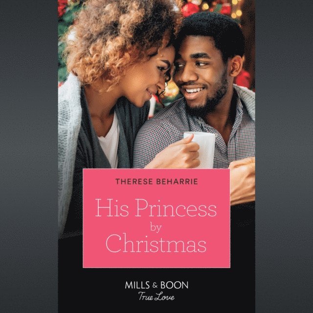 Therese Beharrie - His Princess By Christmas, Ljudbok