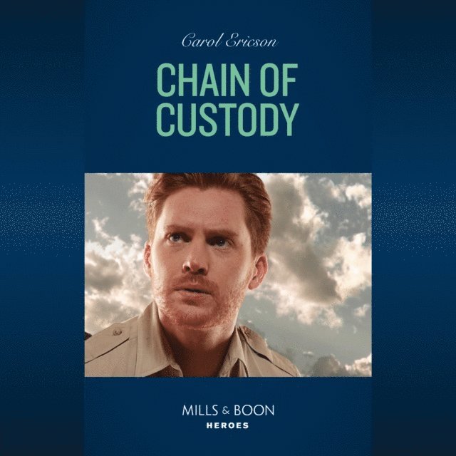 Carol Ericson - Chain Of Custody, Ljudbok