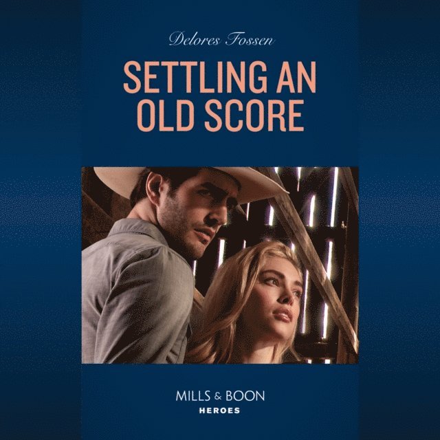 Delores Fossen - Settling An Old Score, Ljudbok
