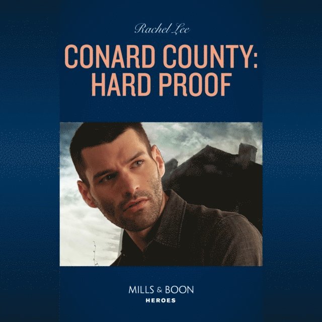 Rachel Lee - Conard County: Hard Proof, Ljudbok