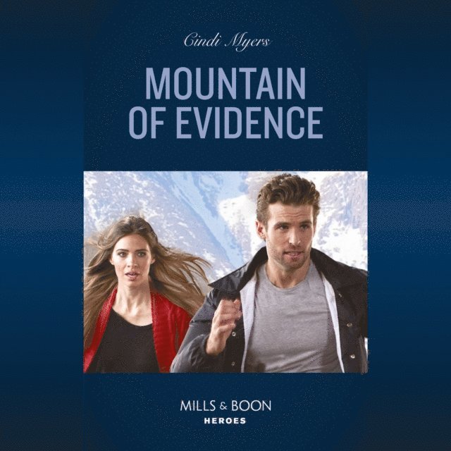 Cindi Myers - Mountain Of Evidence, Ljudbok