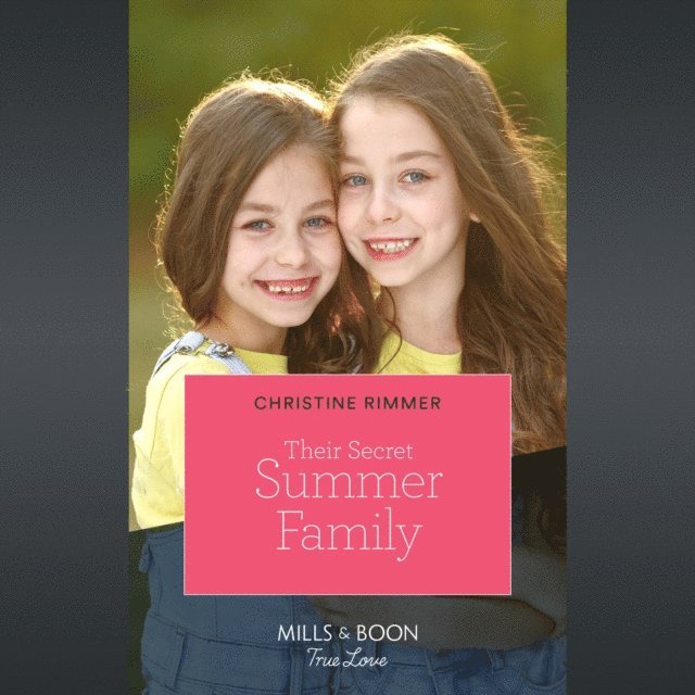Christine Rimmer - Their Secret Summer Family, Ljudbok