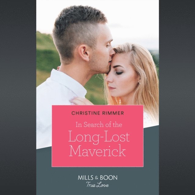 Christine Rimmer - In Search Of The Long-Lost Maverick, Ljudbok