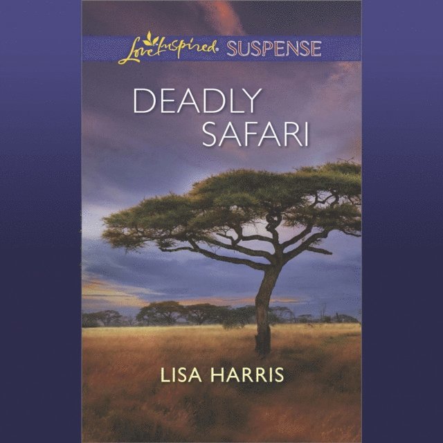 Lisa Harris - Deadly Safari, Ljudbok