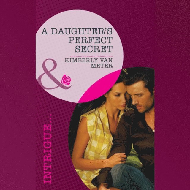 Kimberly Van Meter - Daughter's Perfect Secret, Ljudbok