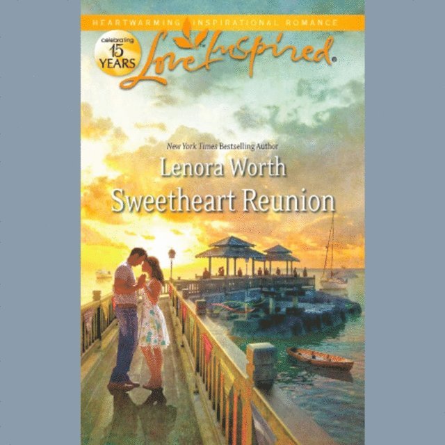 Lenora Worth - Sweetheart Reunion, Ljudbok