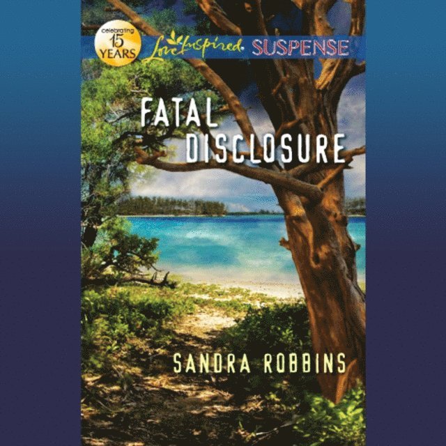 Sandra Robbins - Fatal Disclosure, Ljudbok