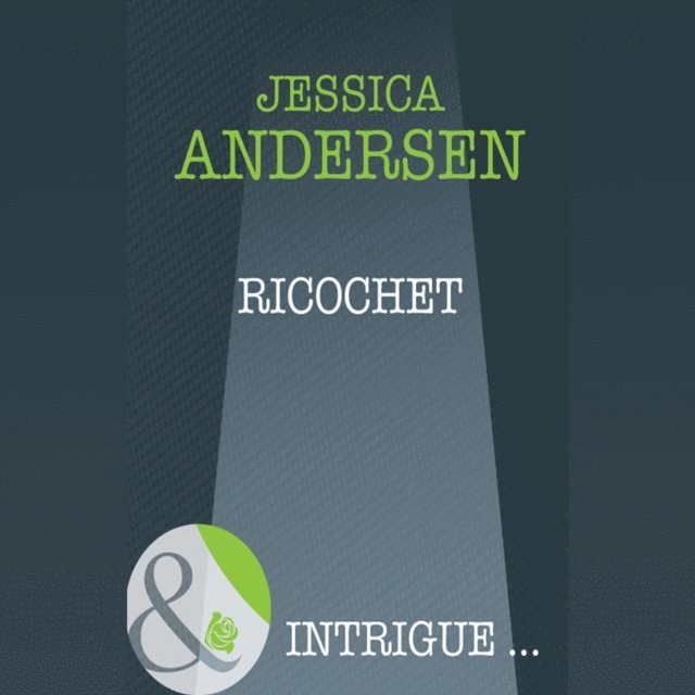 Jessica Andersen - Ricochet, Ljudbok