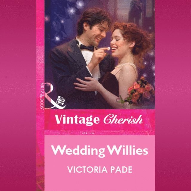 Victoria Pade - Wedding Willies, Ljudbok