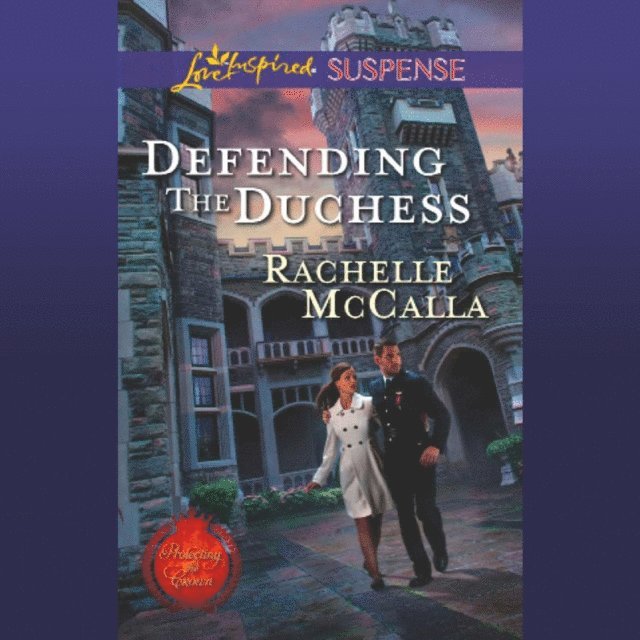 Rachelle McCalla - Defending The Duchess, Ljudbok