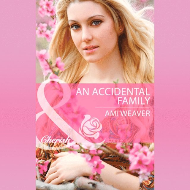 Ami Weaver - Accidental Family, Ljudbok