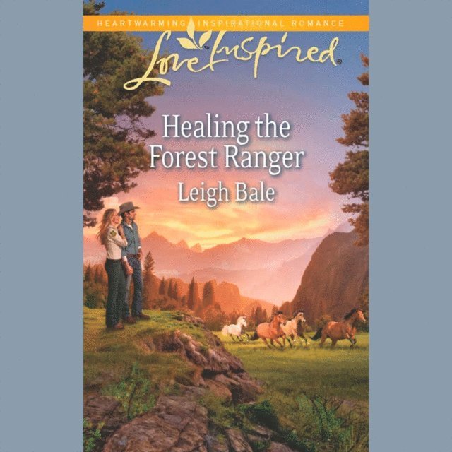 Leigh Bale - Healing The Forest Ranger, Ljudbok