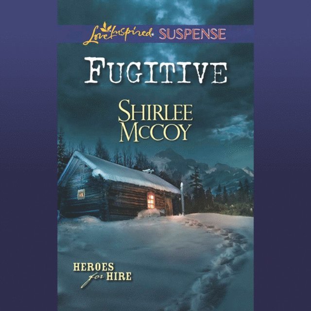 Shirlee McCoy - Fugitive, Ljudbok