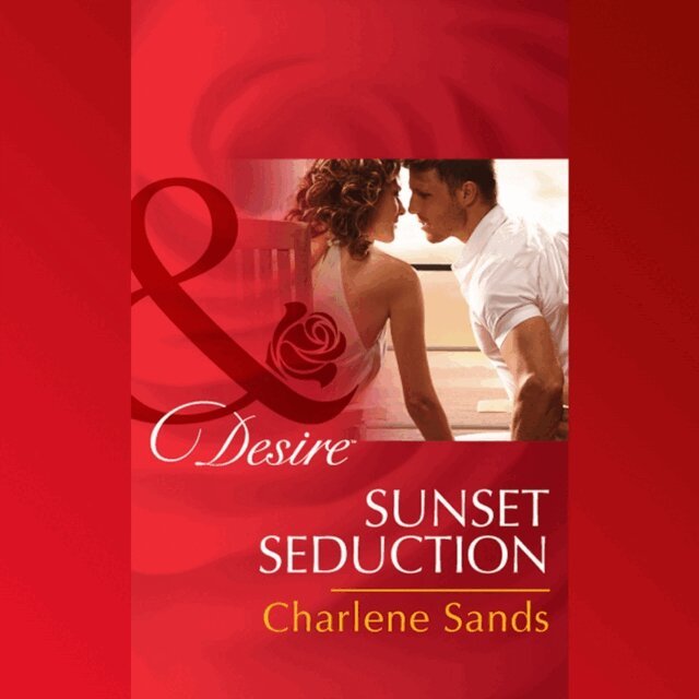 Charlene Sands - Sunset Seduction, Ljudbok