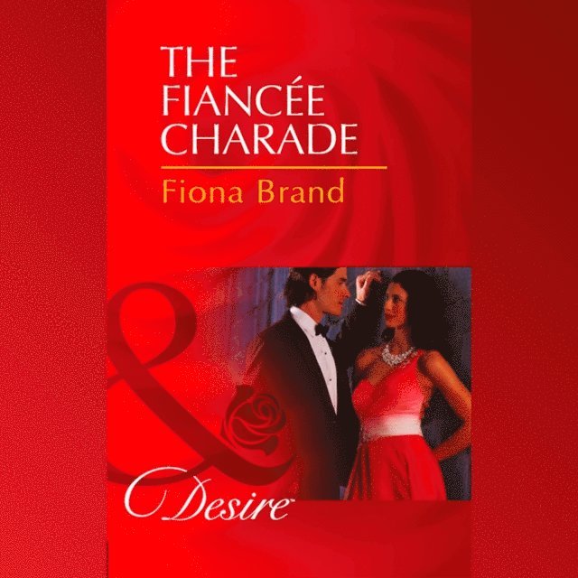 Fiona Brand - Fiancee Charade, Ljudbok