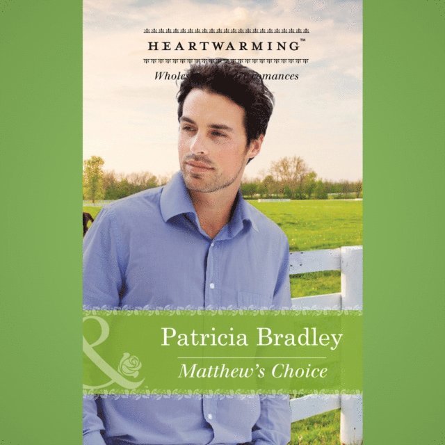 Patricia Bradley - Matthew's Choice, Ljudbok