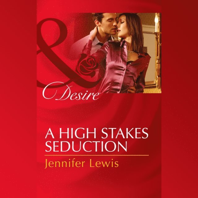 Jennifer Lewis - High Stakes Seduction, Ljudbok