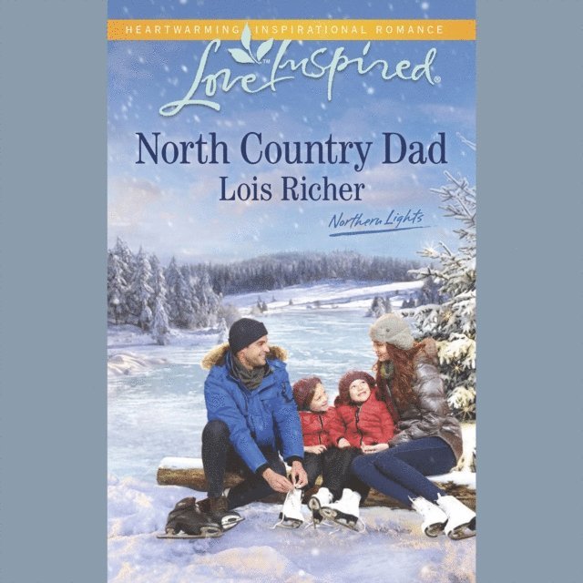 Lois Richer - North Country Dad, Ljudbok