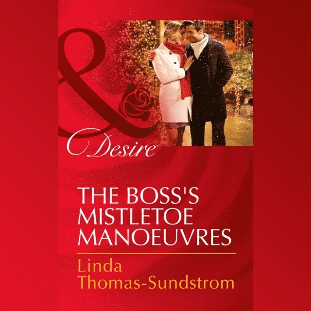 Linda Thomas-Sundstrom - Boss's Mistletoe Manoeuvres, Ljudbok