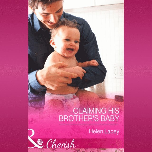 Helen Lacey - Claiming His Brother's Baby, Ljudbok