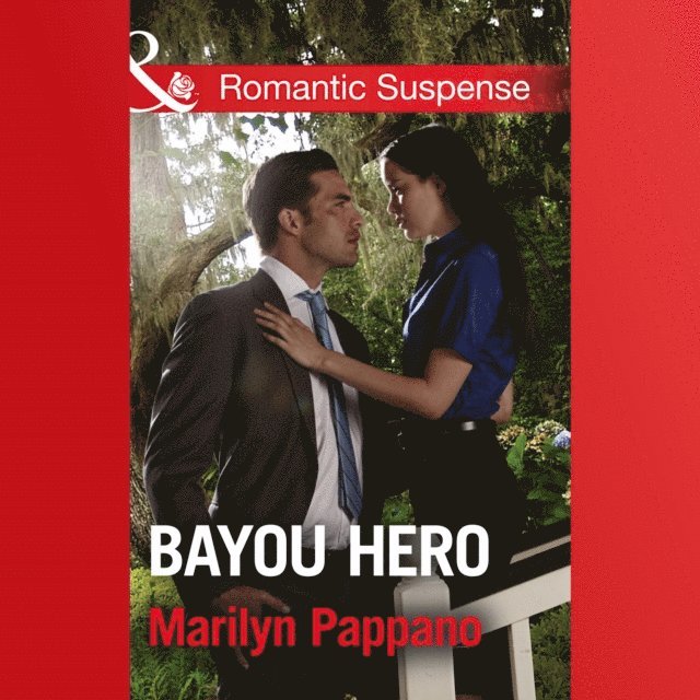 Marilyn Pappano - Bayou Hero, Ljudbok