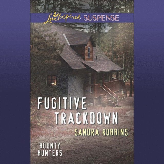 Sandra Robbins - Fugitive Trackdown, Ljudbok