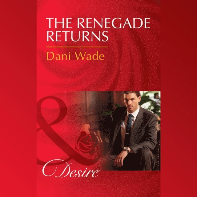 Dani Wade - Renegade Returns, Ljudbok