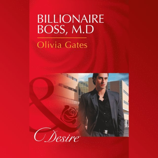 Olivia Gates - Billionaire Boss, M.d., Ljudbok