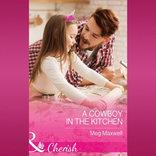 Meg Maxwell - Cowboy In The Kitchen, Ljudbok