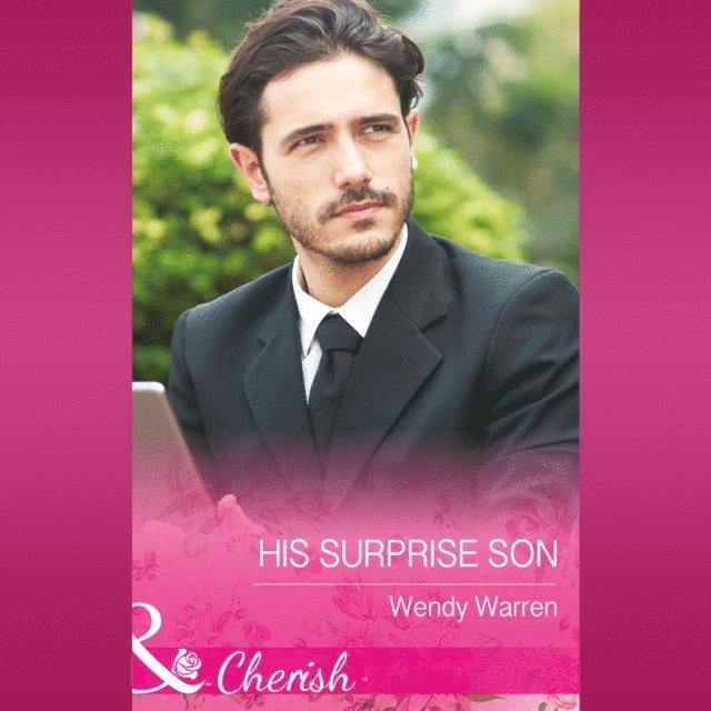 Wendy Warren - His Surprise Son, Ljudbok