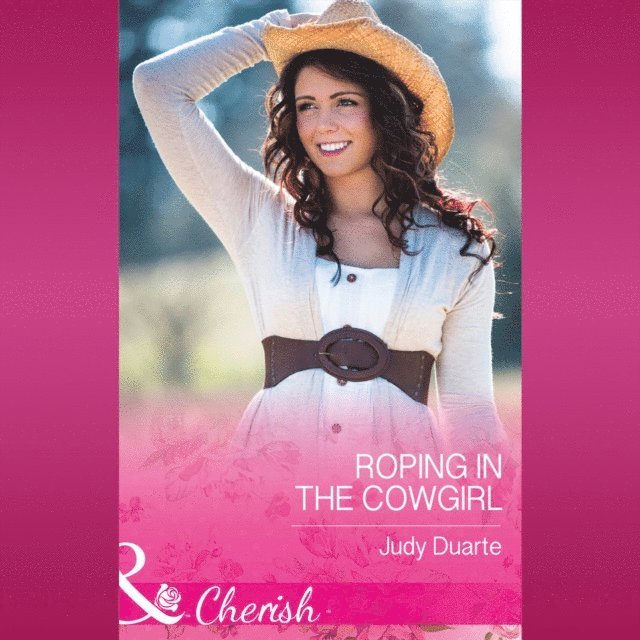 Judy Duarte - Roping In The Cowgirl, Ljudbok