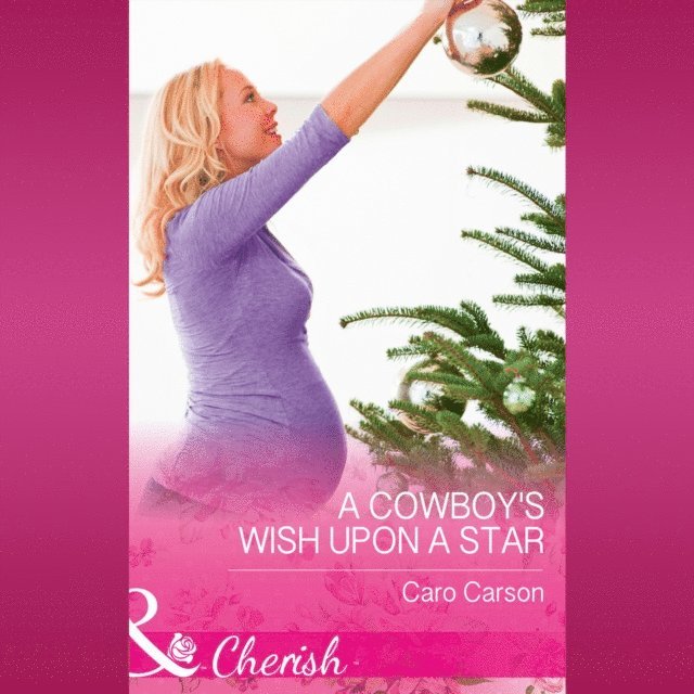 Caro Carson - Cowboy's Wish Upon A Star, Ljudbok