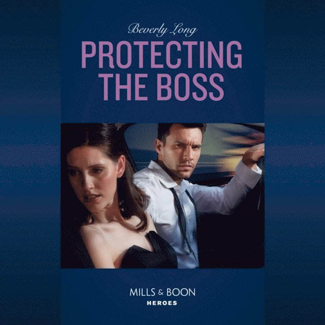 Beverly Long - Protecting The Boss, Ljudbok