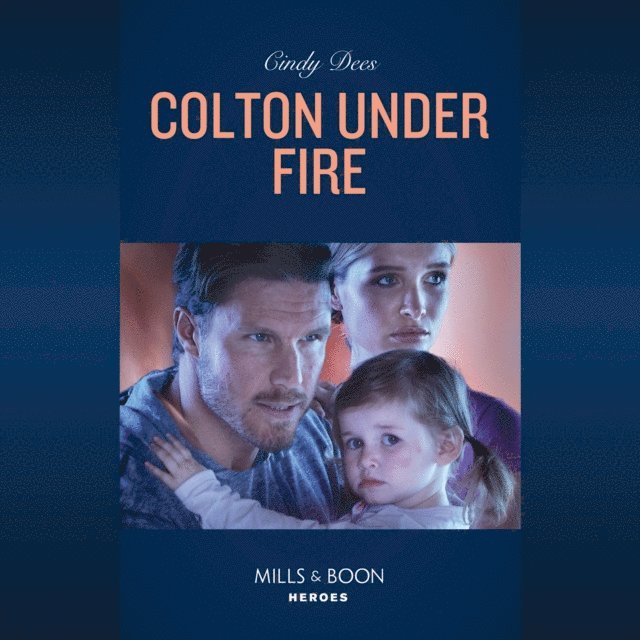 Cindy Dees - Colton Under Fire, Ljudbok