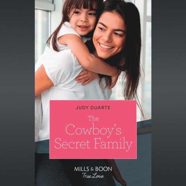 Judy Duarte - Cowboy's Secret Family, Ljudbok
