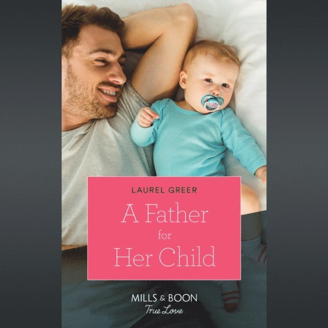 Laurel Greer - Father For Her Child, Ljudbok