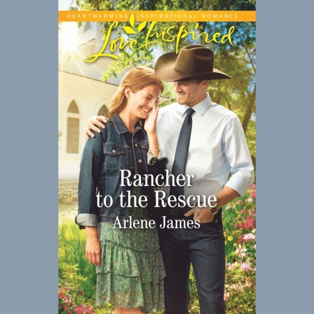 Arlene James - Rancher To The Rescue, Ljudbok