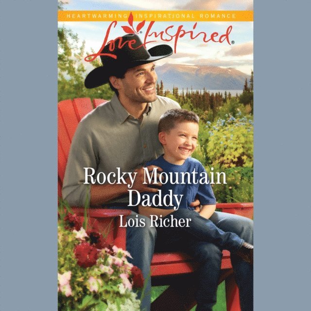 Lois Richer - Rocky Mountain Daddy, Ljudbok