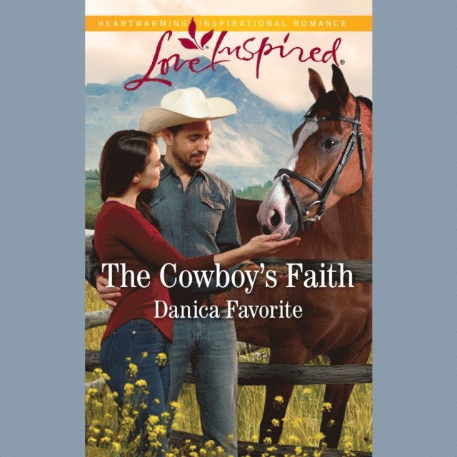 Danica Favorite - Cowboy's Faith, Ljudbok
