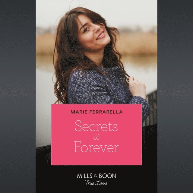 Marie Ferrarella - Secrets Of Forever, Ljudbok
