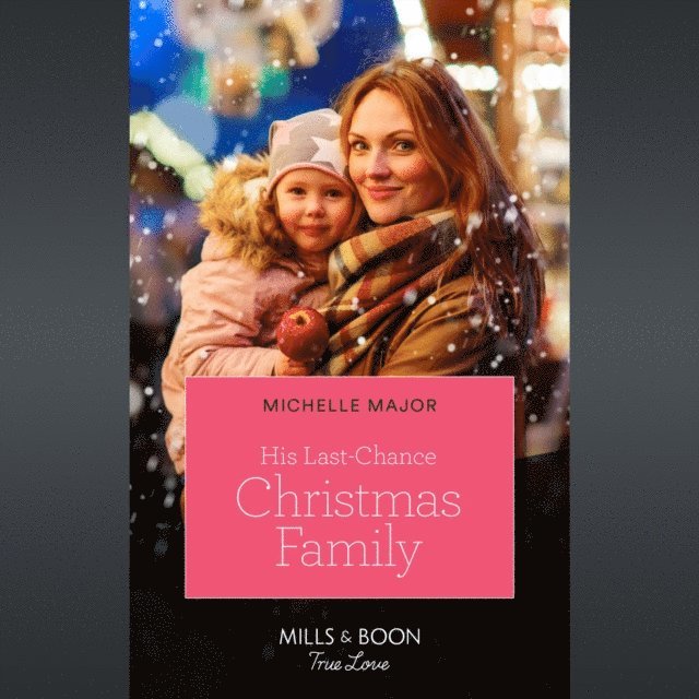 Michelle Major - His Last-Chance Christmas Family, Ljudbok