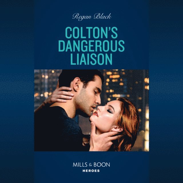 Regan Black - Colton's Dangerous Liaison, Ljudbok